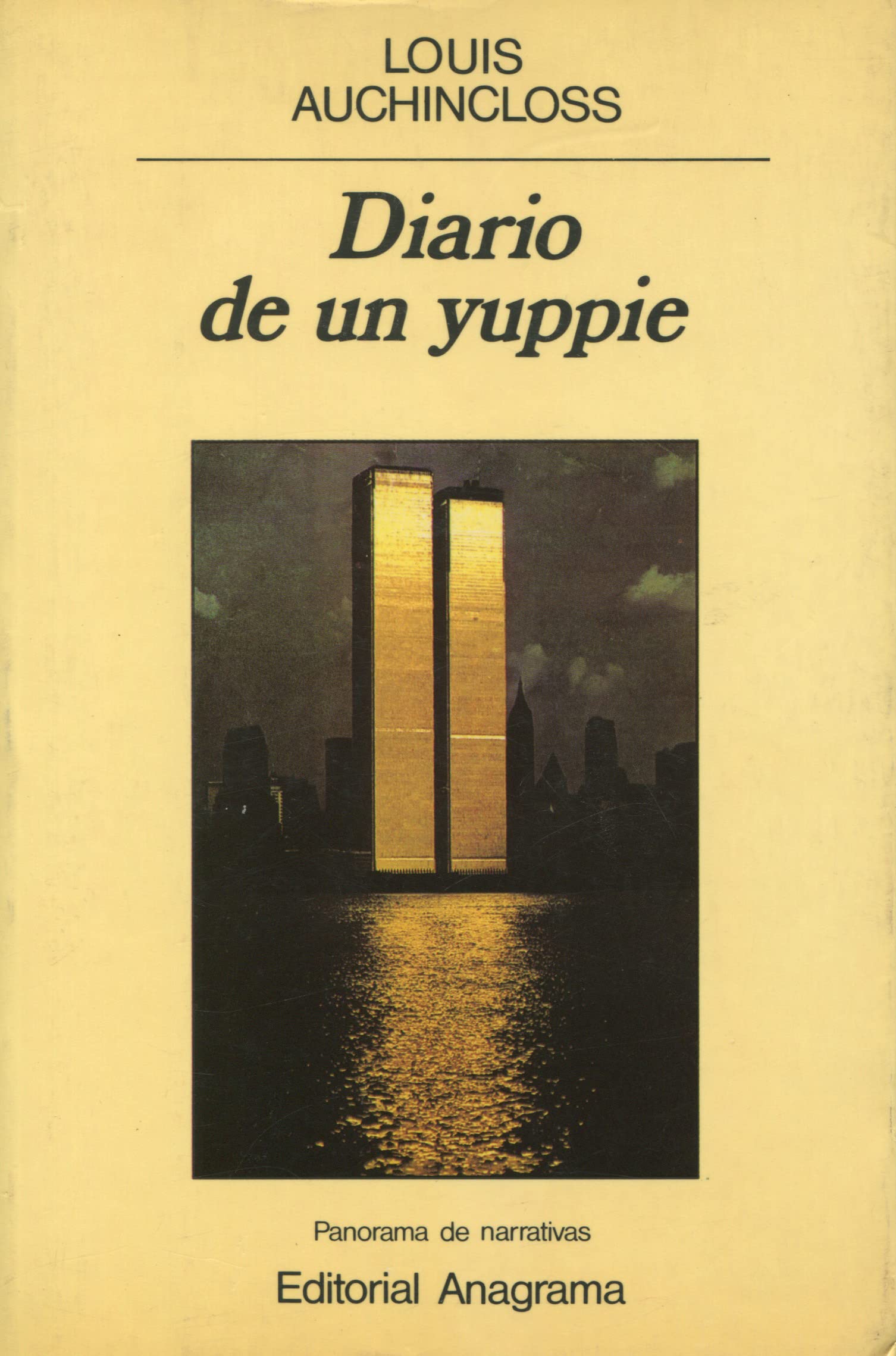 Diario de un yuppie (Panorama de narrativas, Band 125) Social Sciences