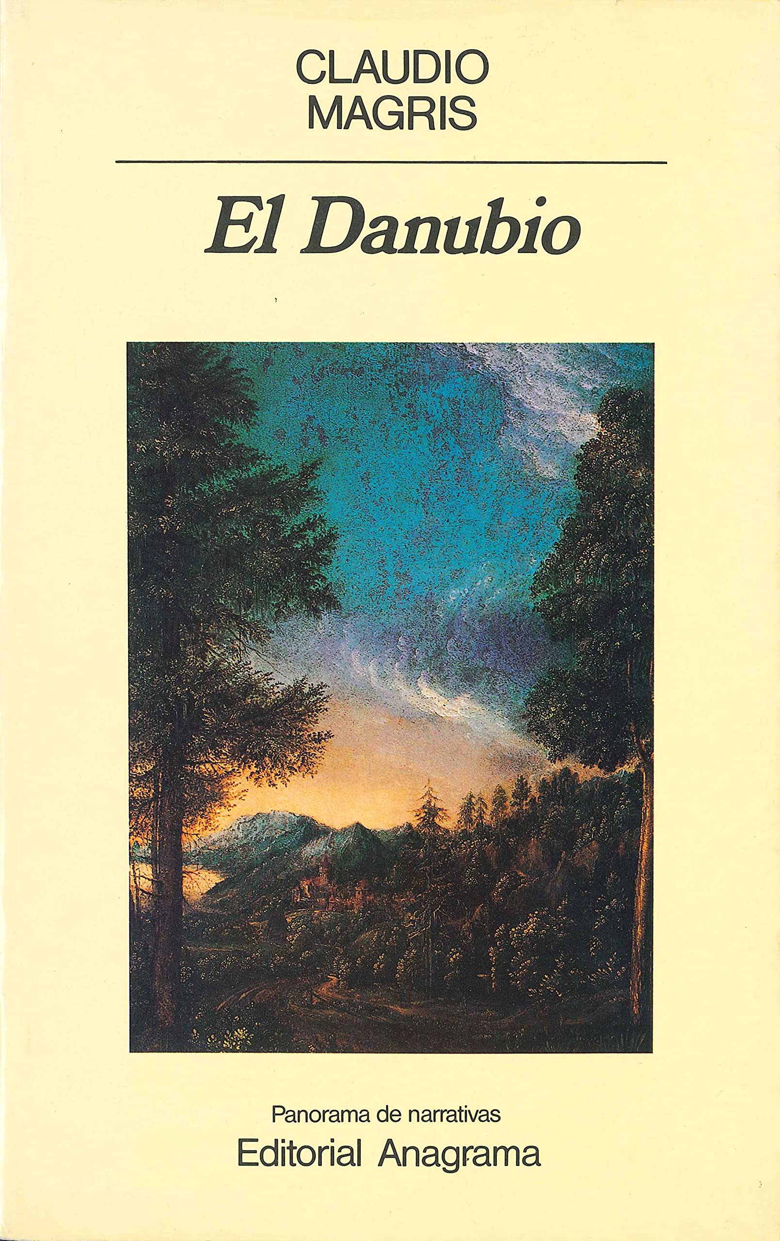 El Danubio (Panorama de narrativas, Band 142) Contemporary literature
