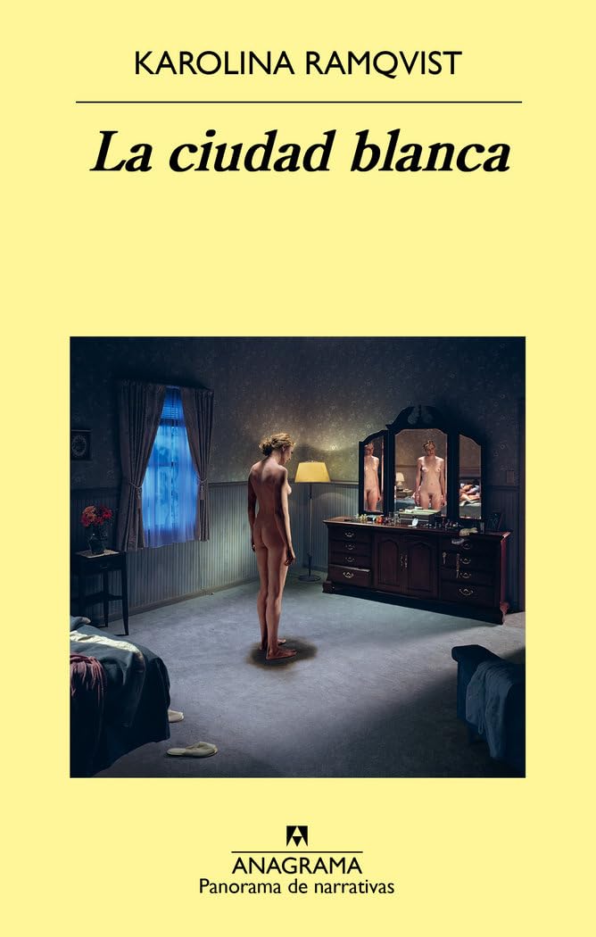 La ciudad blanca (Panorama de narrativas, Band 964) Contemporary literature