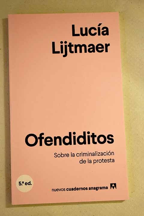 Ofendiditos: Sobre la criminalización de la protesta Books