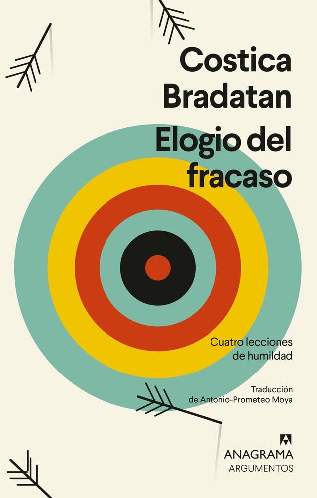 Elogio del fracaso: Cuatro lecciones de humildad (Argumentos) Books