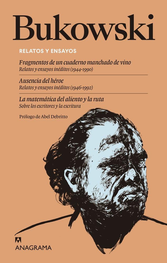Relatos y ensayos: Fragmentos de un cuaderno manchado de vino | Ausencia del héroe | La matemática del aliento y la ruta (Compendium) Contemporary literature