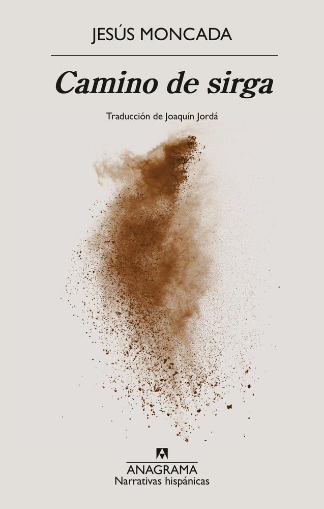 Camino de sirga (Narrativas hispánicas) Historical Fiction