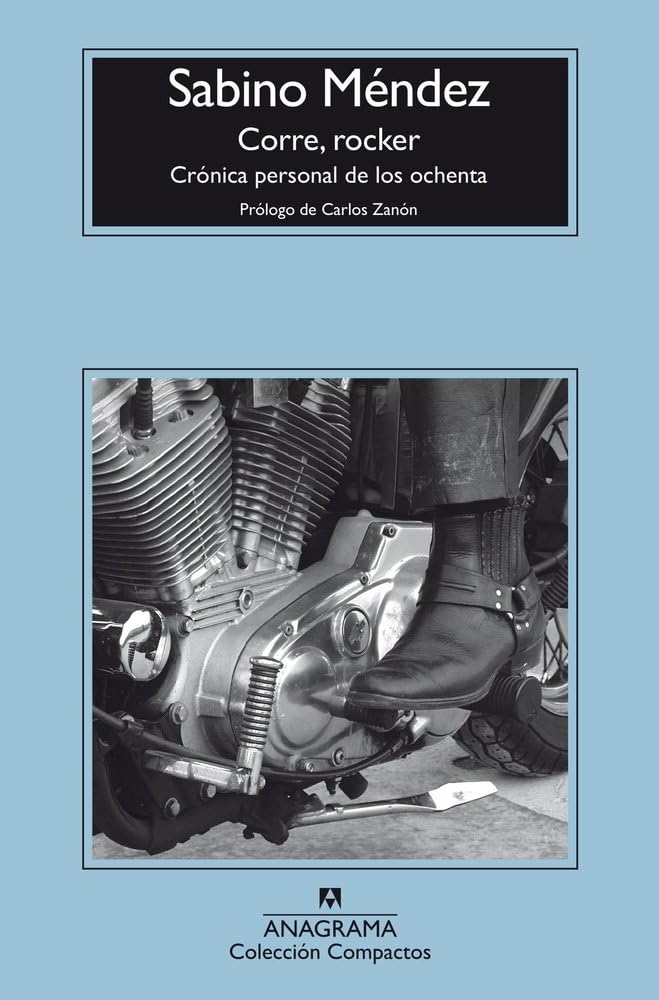 Corre, rocker: Crónica personal de los ochenta (Compactos) Books