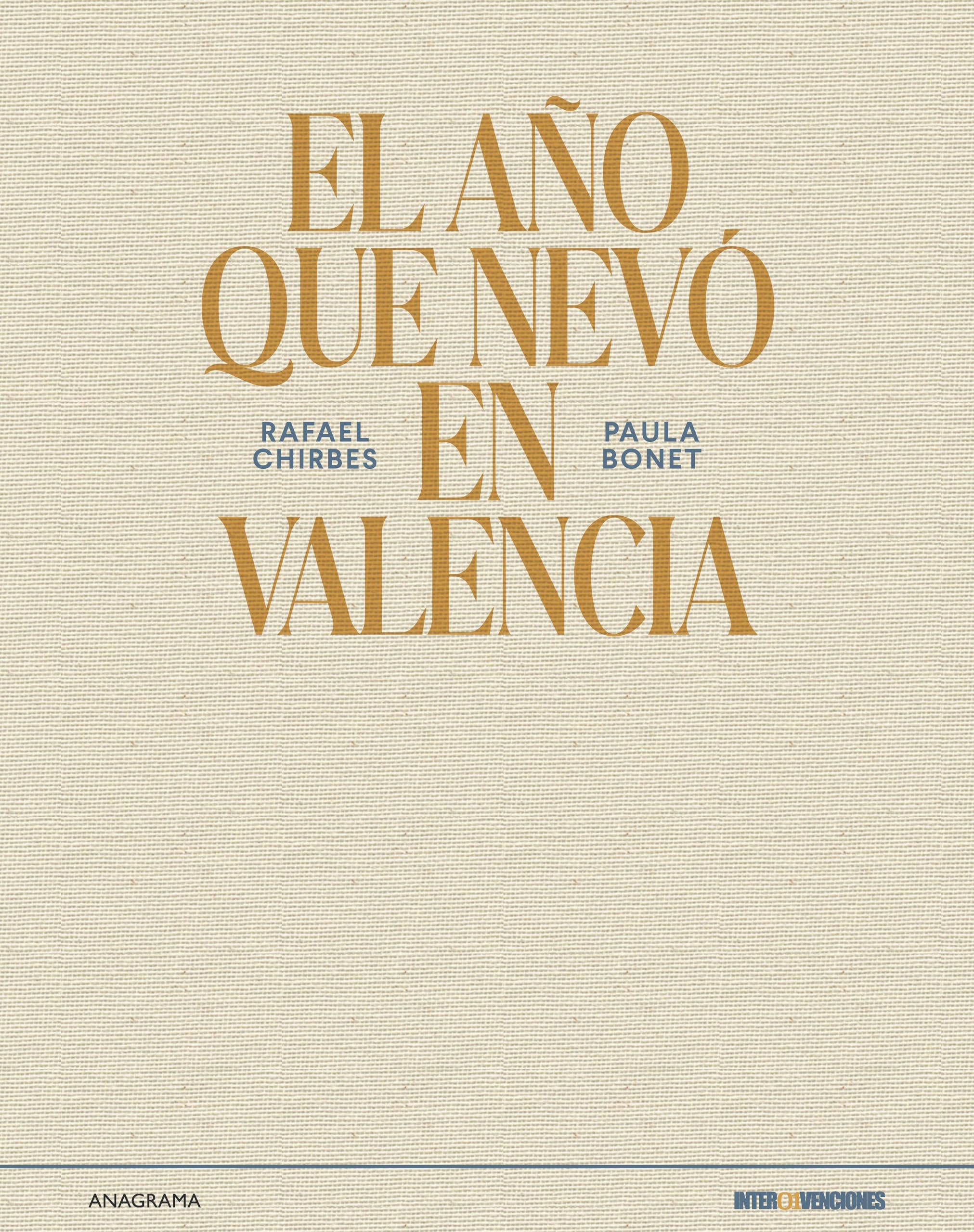 El año que nevó en Valencia: Edición limitada (Intervenciones) Contemporary literature
