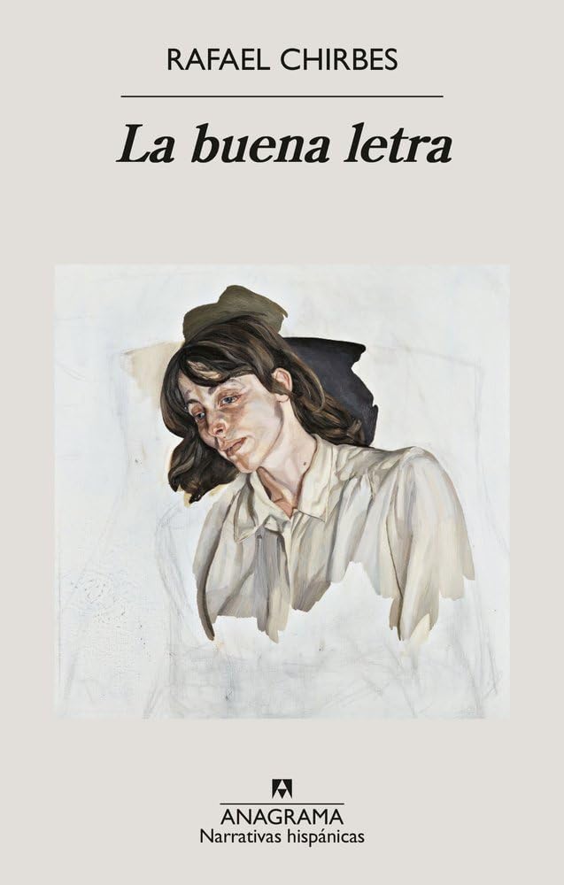 La buena letra (Narrativas hispánicas) Contemporary literature