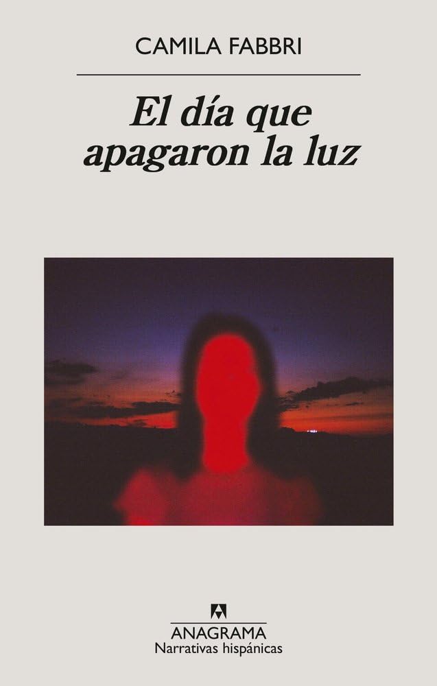 El día que apagaron la luz (Narrativas hispánicas) Books