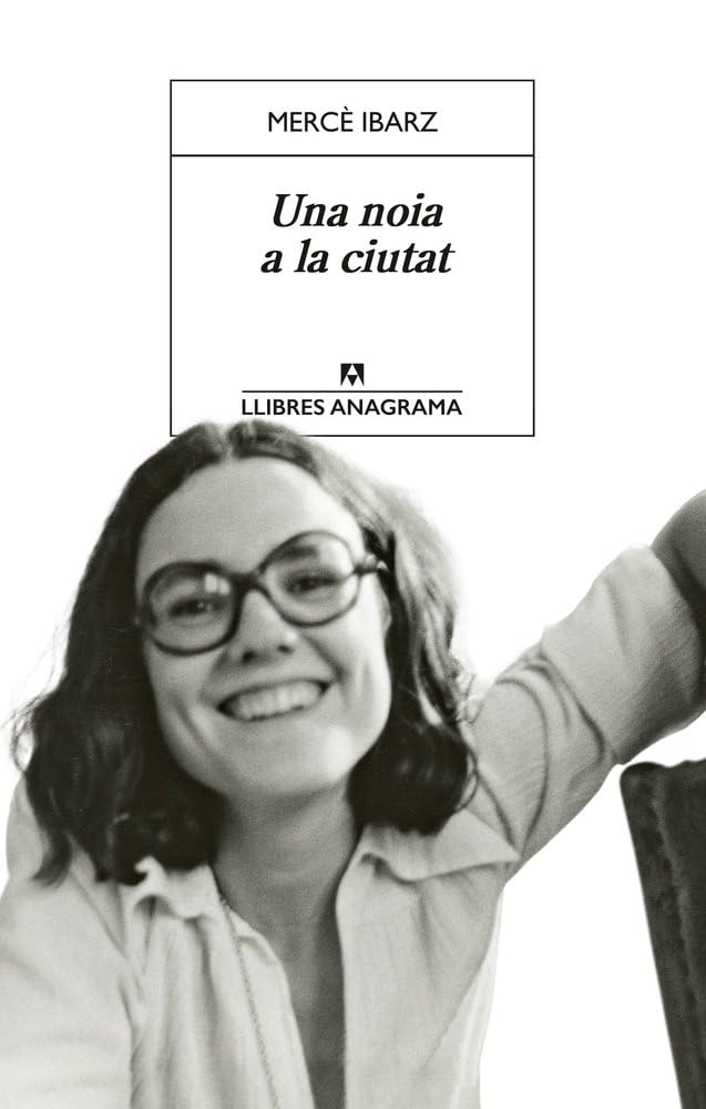 Una noia a la ciutat (Llibres Anagrama) Social Sciences