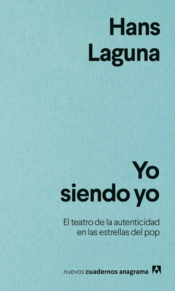 Yo Siendo Yo: El Teatro de la Autenticidad En Las Estrellas del Pop Books