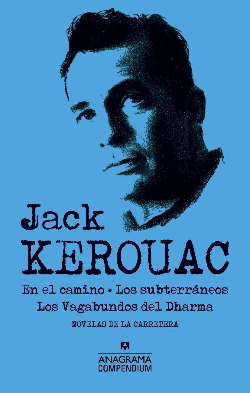 Jack Kerouac : En el camino ; Los subterráneos ; Los vagabundos del Dharma Contemporary literature