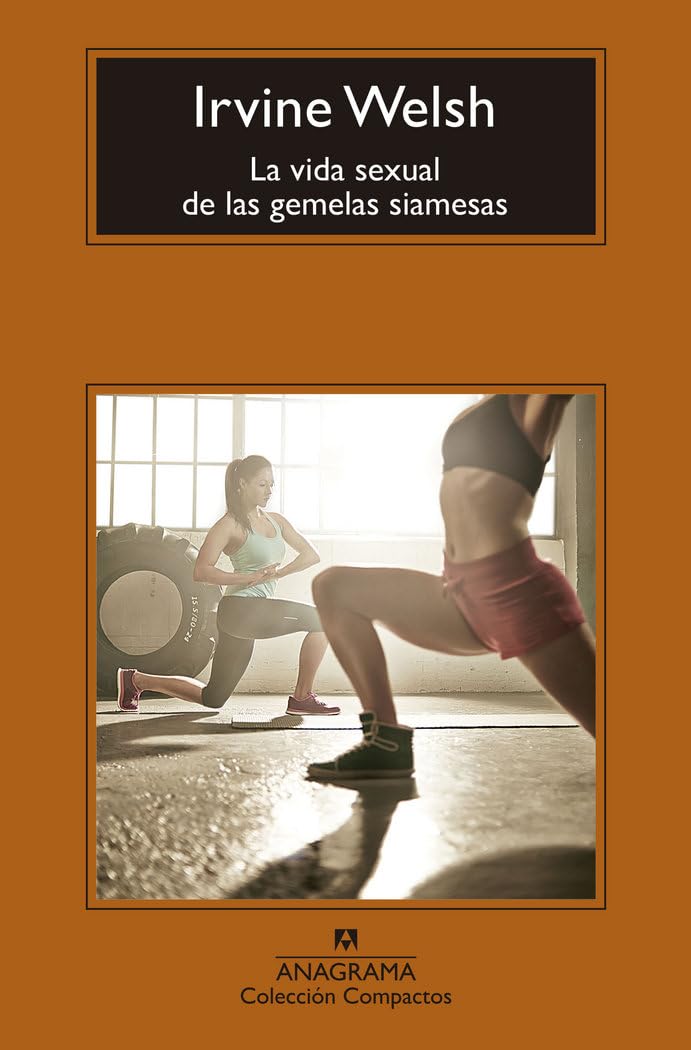 La vida sexual de las gemelas siamesas (Compactos, Band 717) Social Sciences
