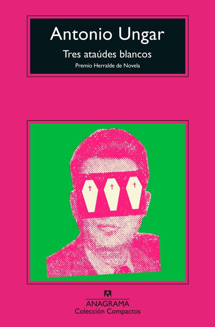 Tres ataúdes blancos (Compactos, Band 779) Contemporary literature