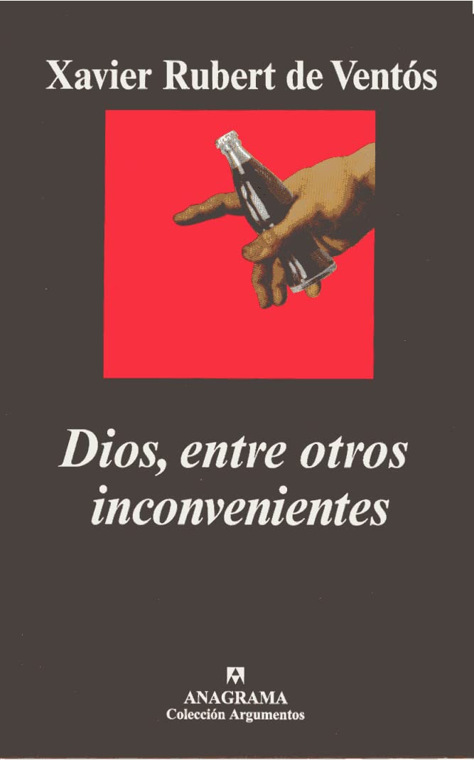 Dios, entre otros inconvenientes (Argumentos, Band 255) Philosophy