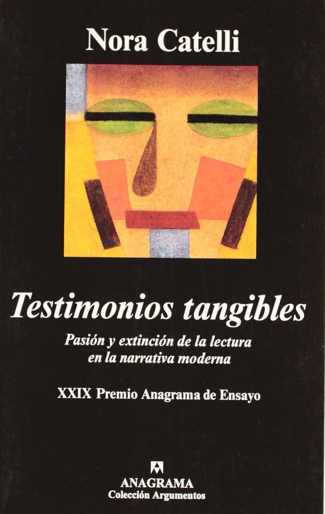 Testimonios Tangibles: Pasion y Extincion de la Lectura en la Narrativa Moderna book