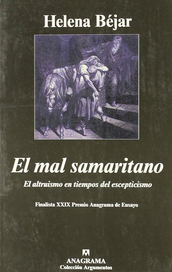 El Mal Samaritano: El Altruismo En Tiempos de Escepticismo book