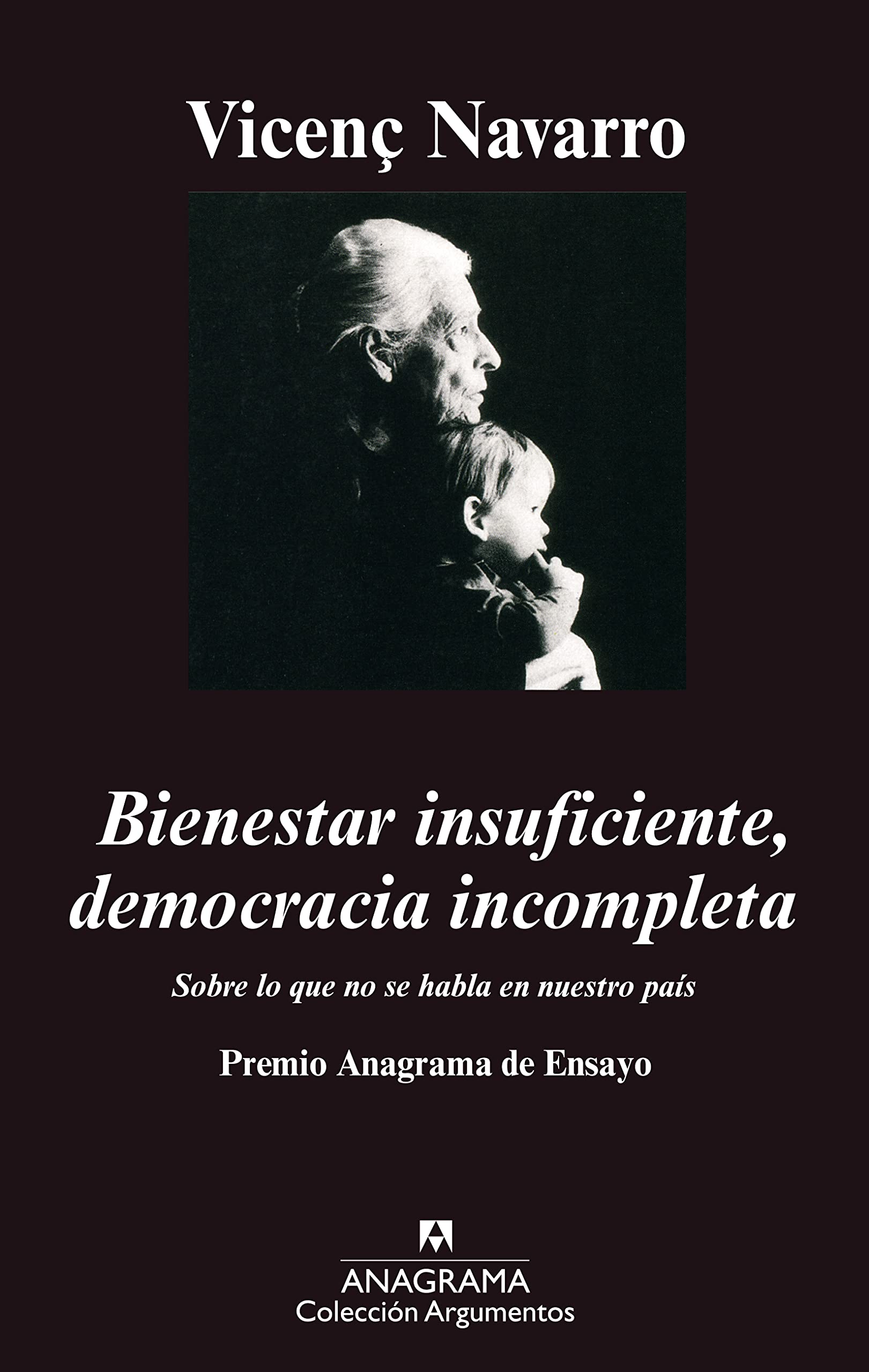 Bienestar insuficiente, democracia incompleta : sobre lo que no se habla en nuestro país book