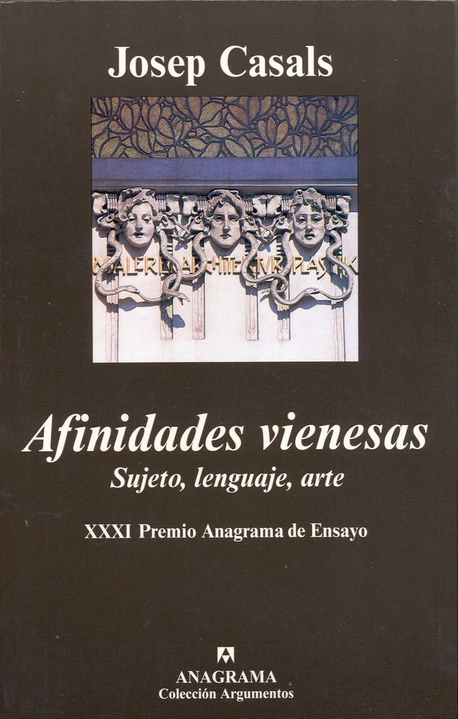 Afinidades vienesas : sujeto, lenguaje, arte book