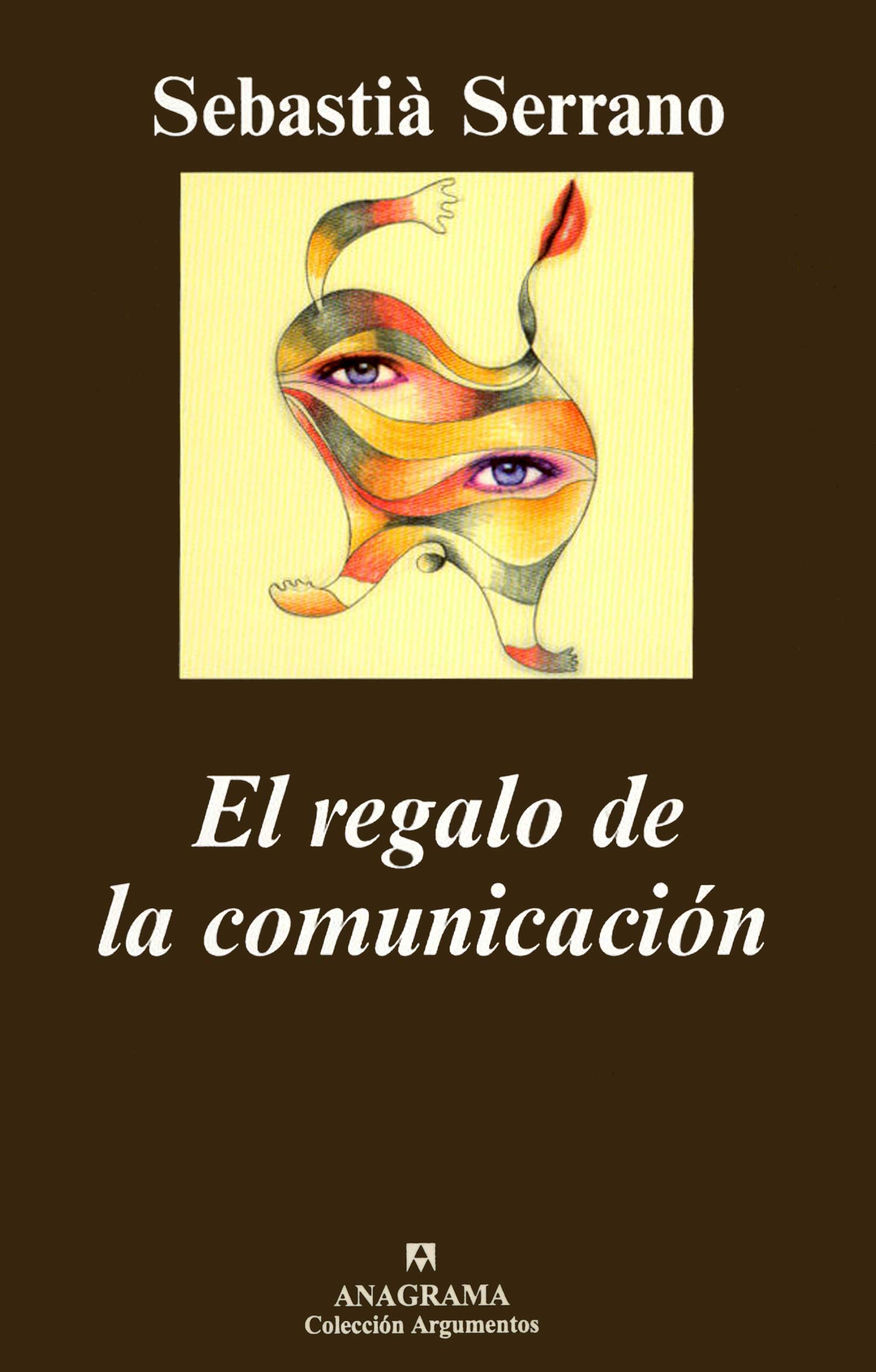 El regalo de la comunicación (Argumentos, Band 309) Social Sciences