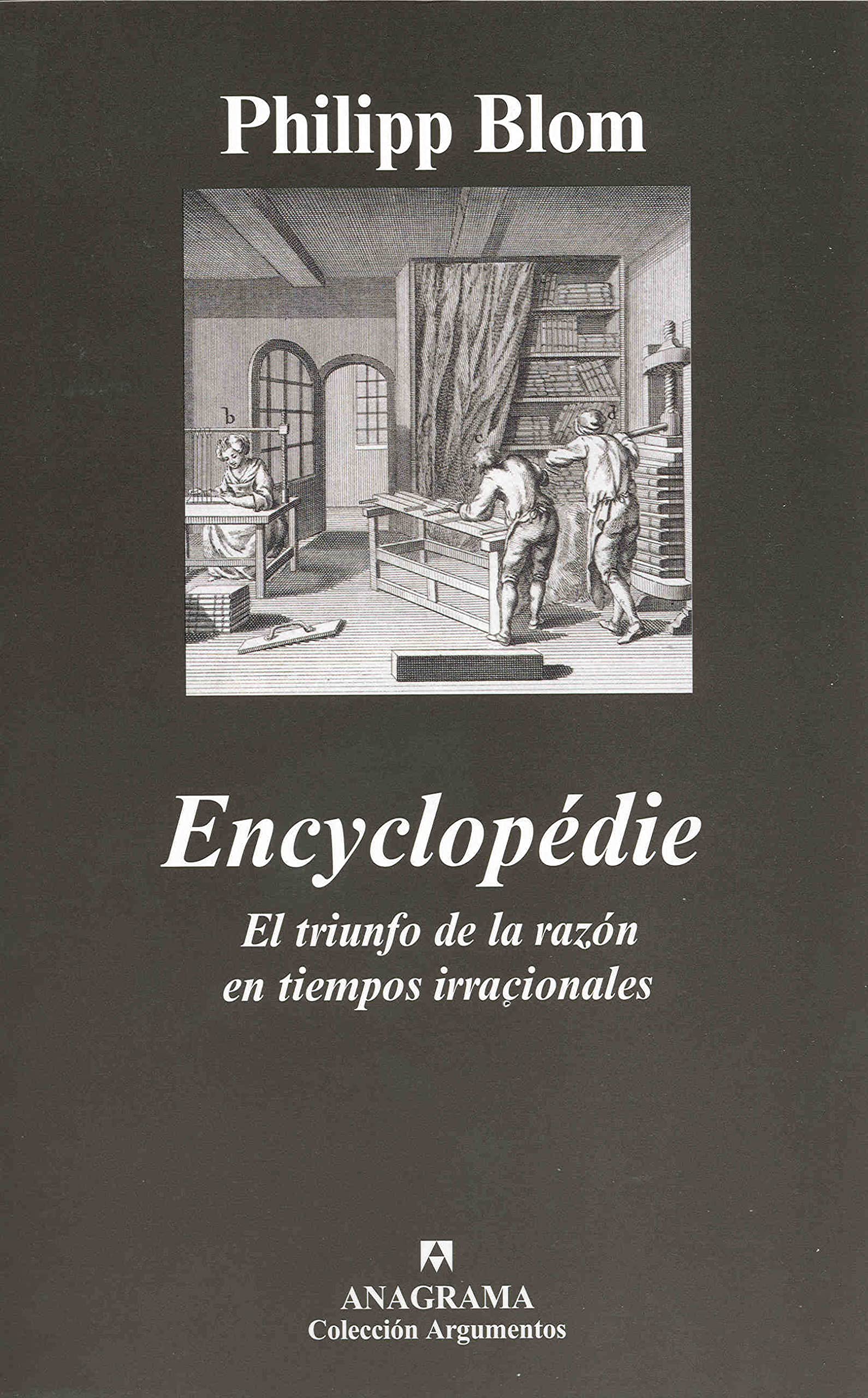 Encyclopédie. El triunfo de la razón en tiempos irracionales: El triunfo de la razón en tiempos irracionales book