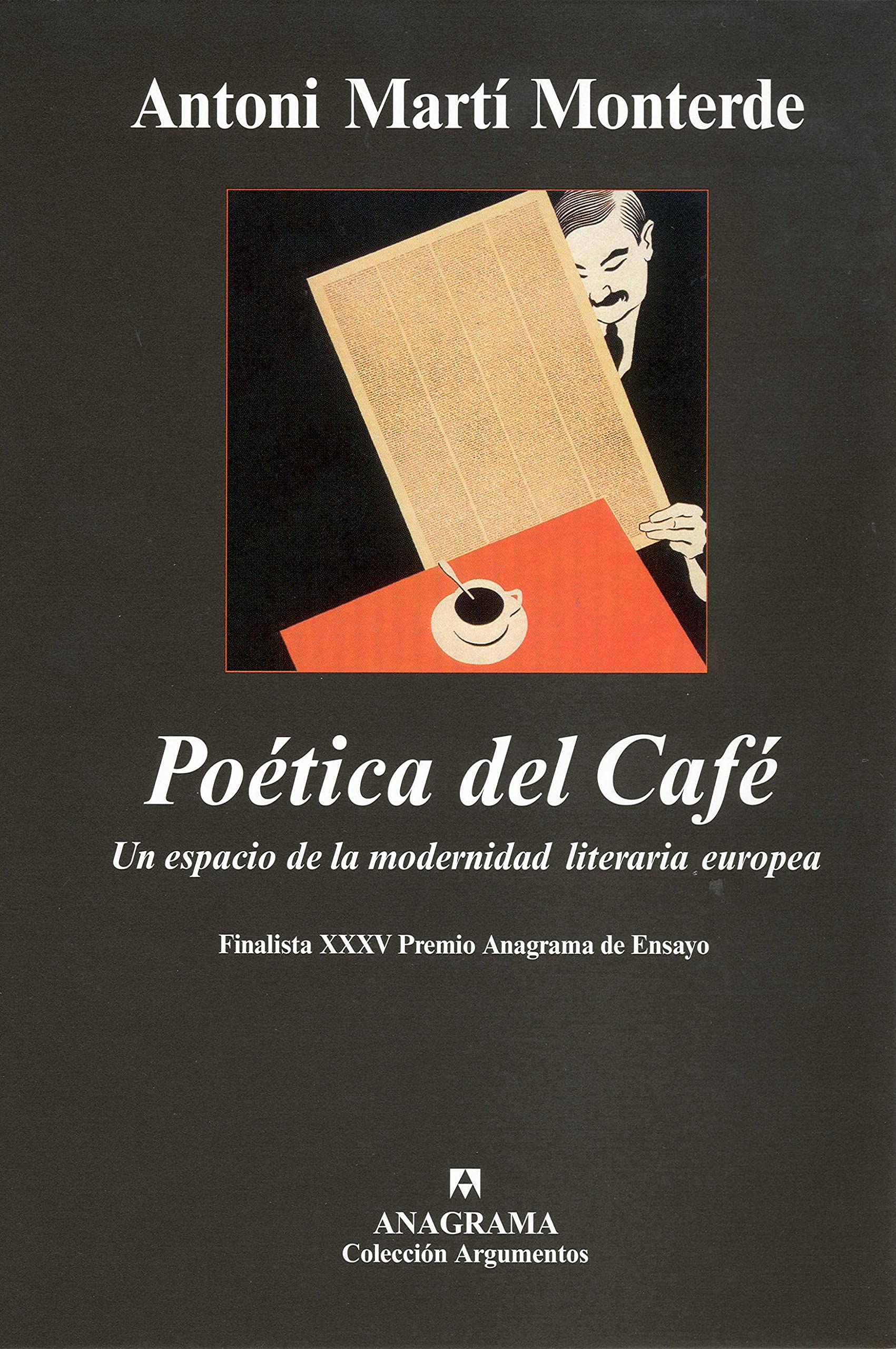 Poética del café : un espacio de la modernidad literaria europea (Argumentos, Band 365) Poetry