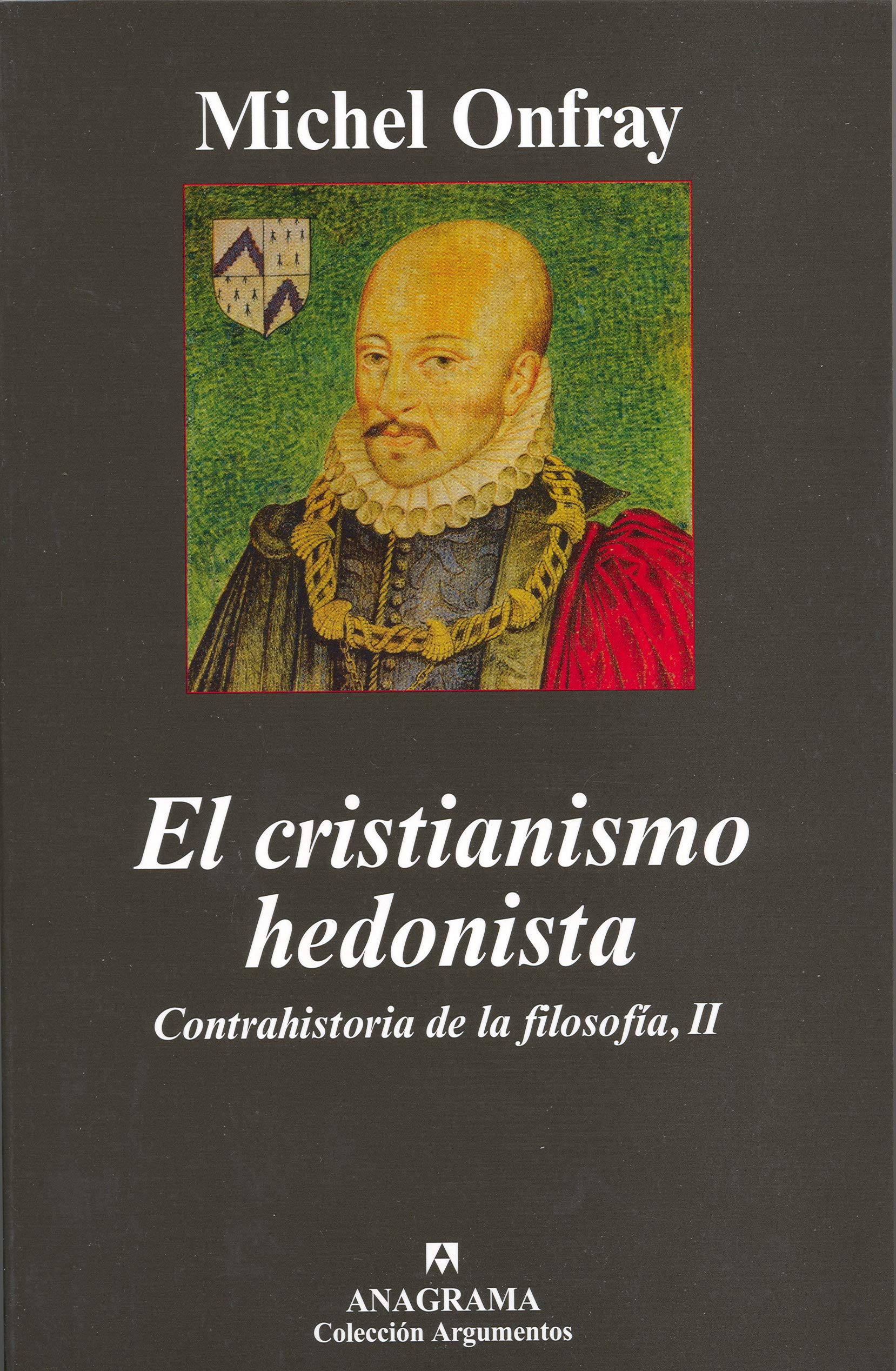 El cristianismo hedonista : contrahistoria de la filosofía, II Philosophy