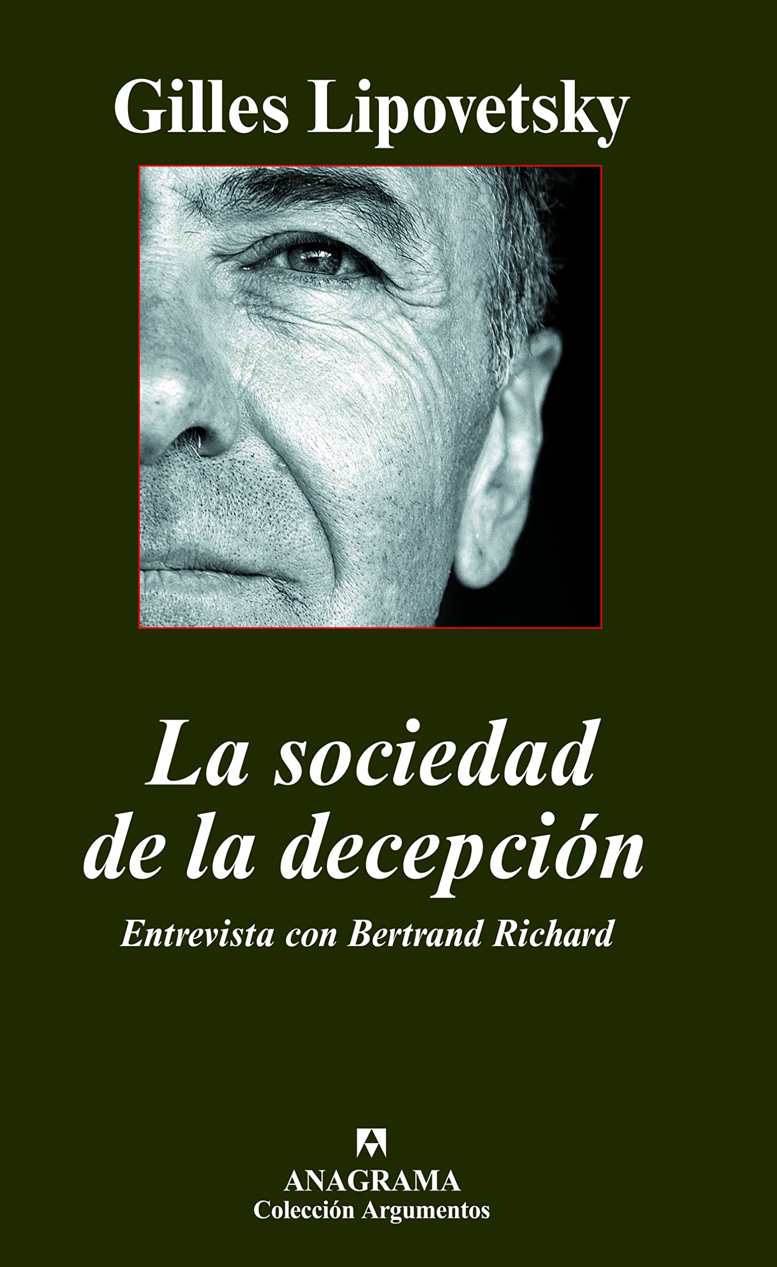 La sociedad de la decepción : entrevista con Bertrand Richard Social Sciences