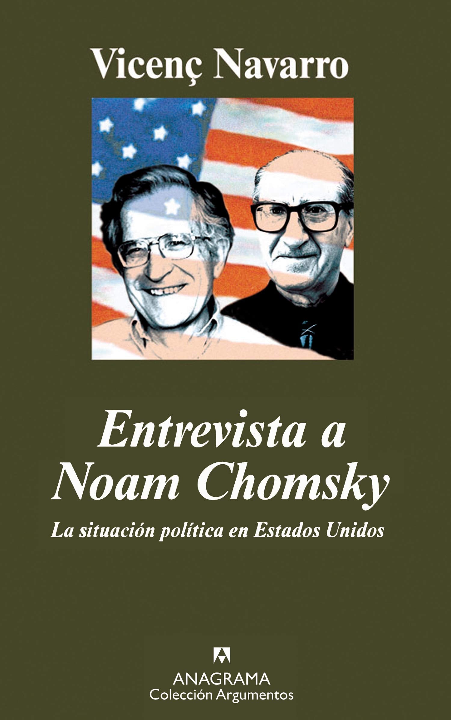 Entrevista a Noam Chomsky : la situación política en Estados Unidos Art & Literature Books