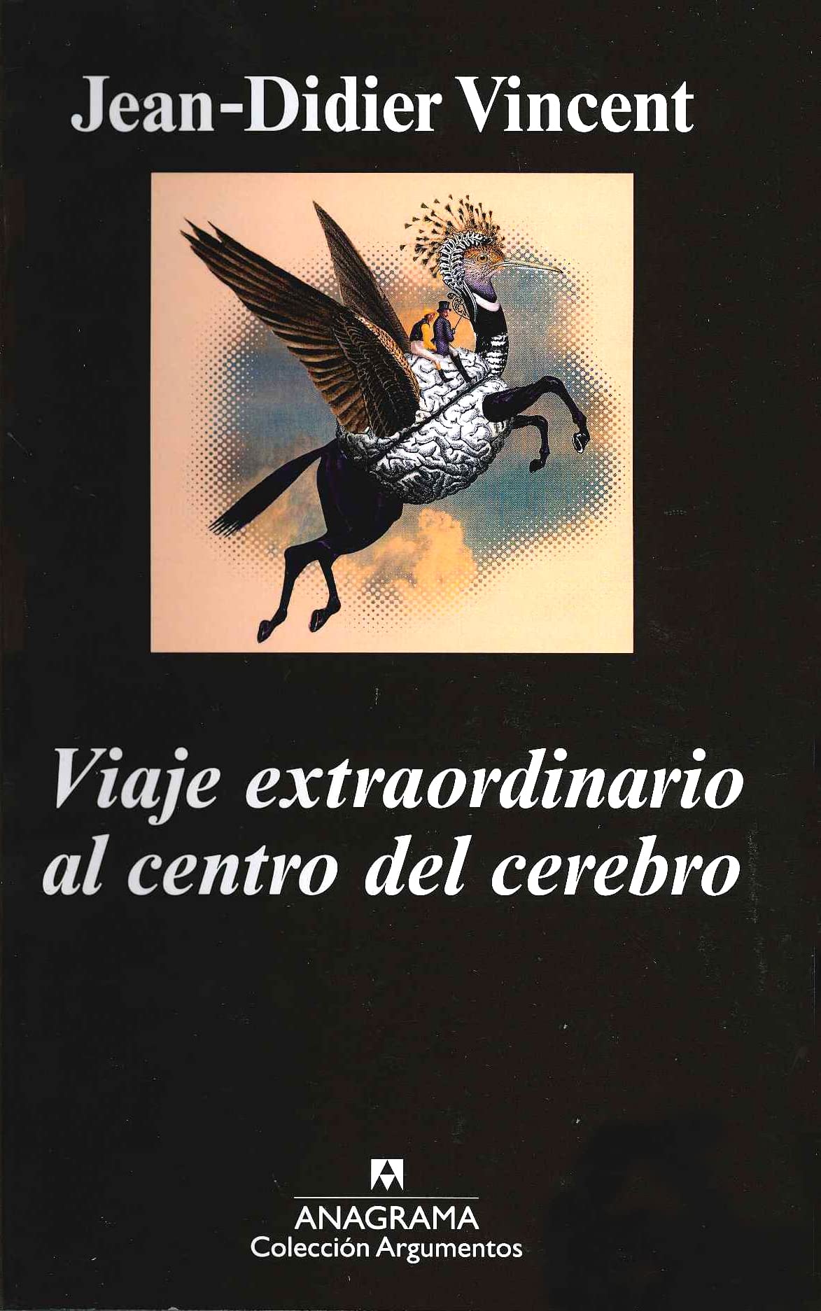Viaje extraordinario al centro del cerebro book