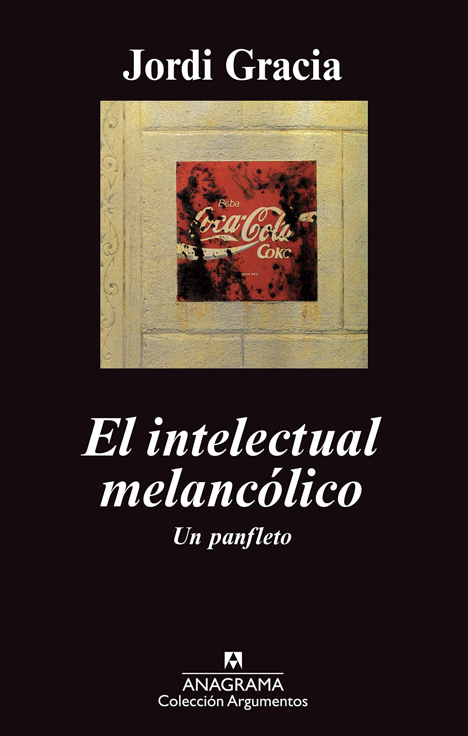El Intelectual Melancaolico: Un Panfleto book