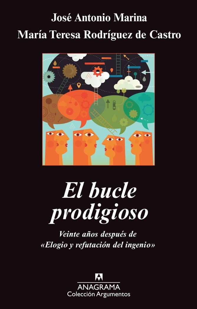 El bucle prodigioso: Veinte años después de "Elogio y refutación del ingenio" book