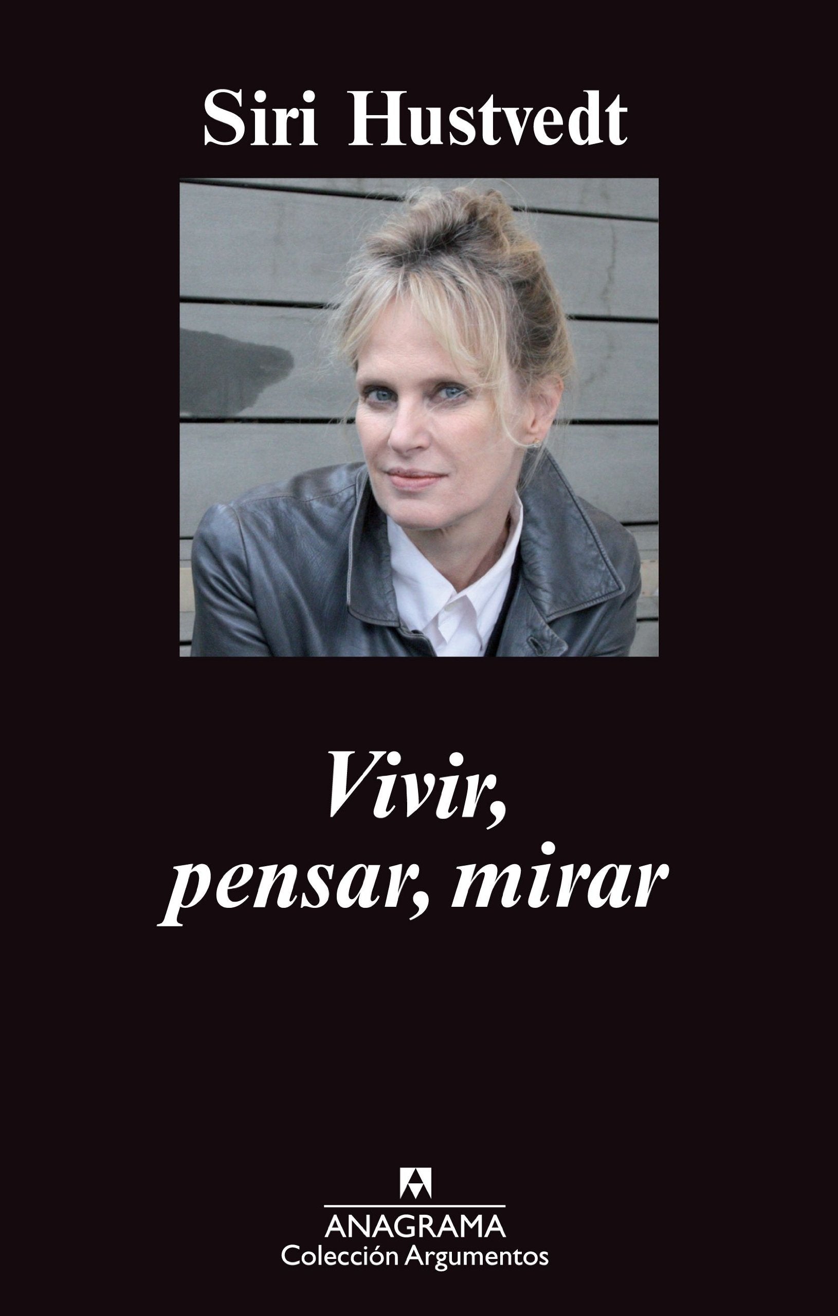 Vivir, pensar, mirar (Argumentos, Band 459) Essays & Short Stories