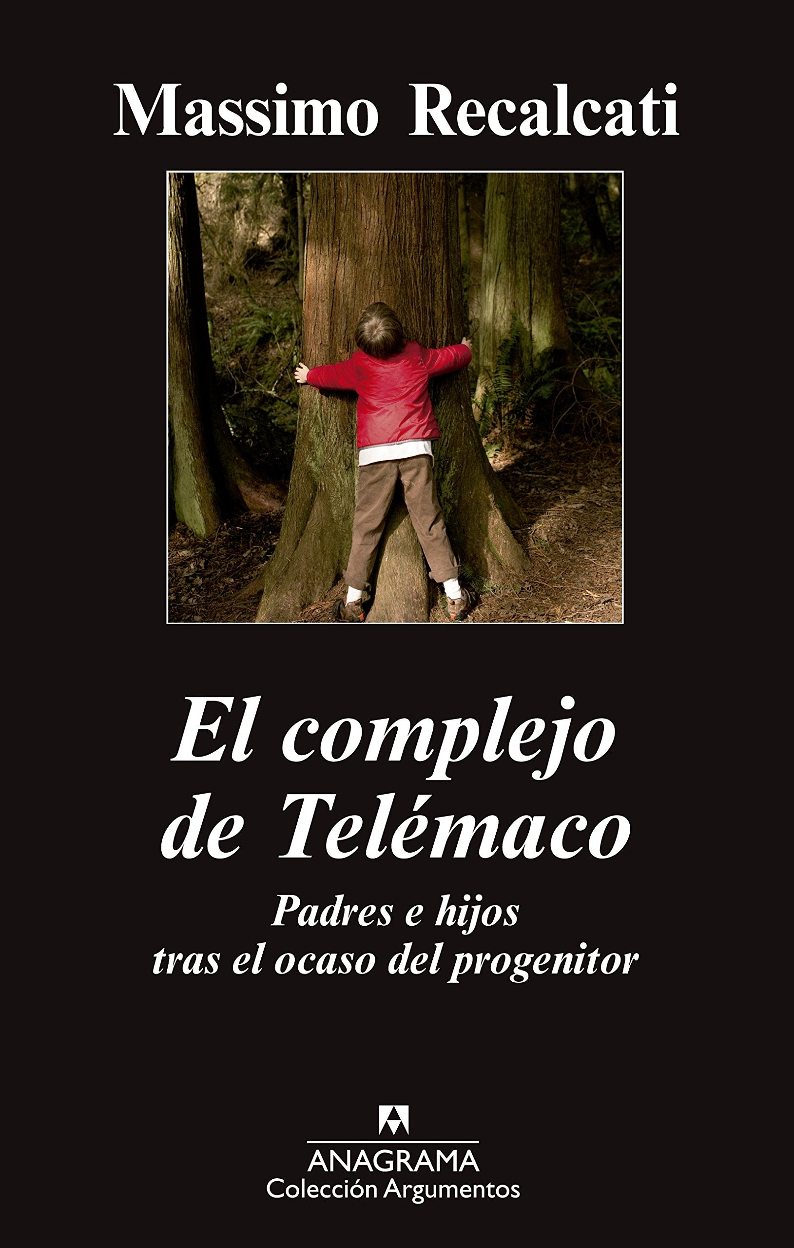 El complejo de Telémaco: Padres e hijos tras el ocaso del progenitor (Argumentos, Band 468) Social Sciences