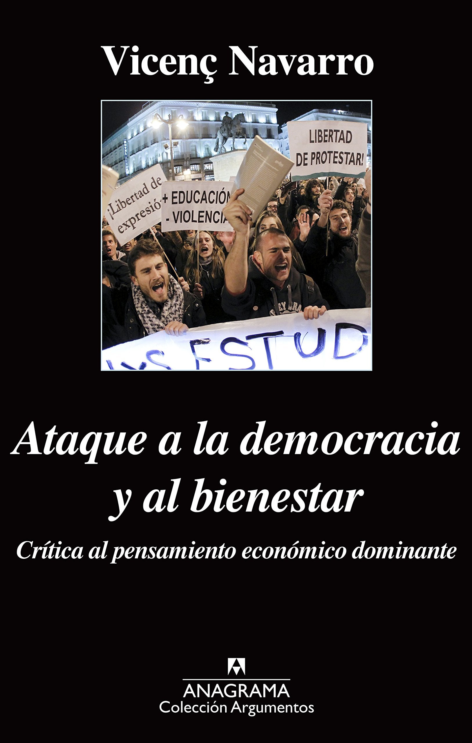 Ataque a la democracia y al bienestar Philosophy
