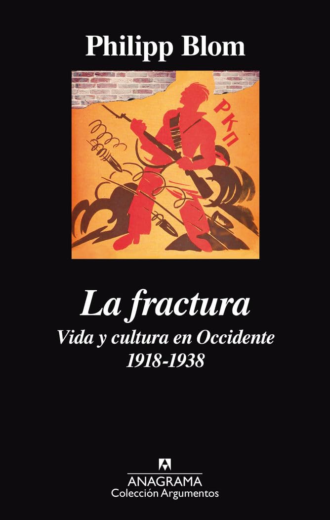 La fractura: Vida y cultura en Occidente 1918-1938 book