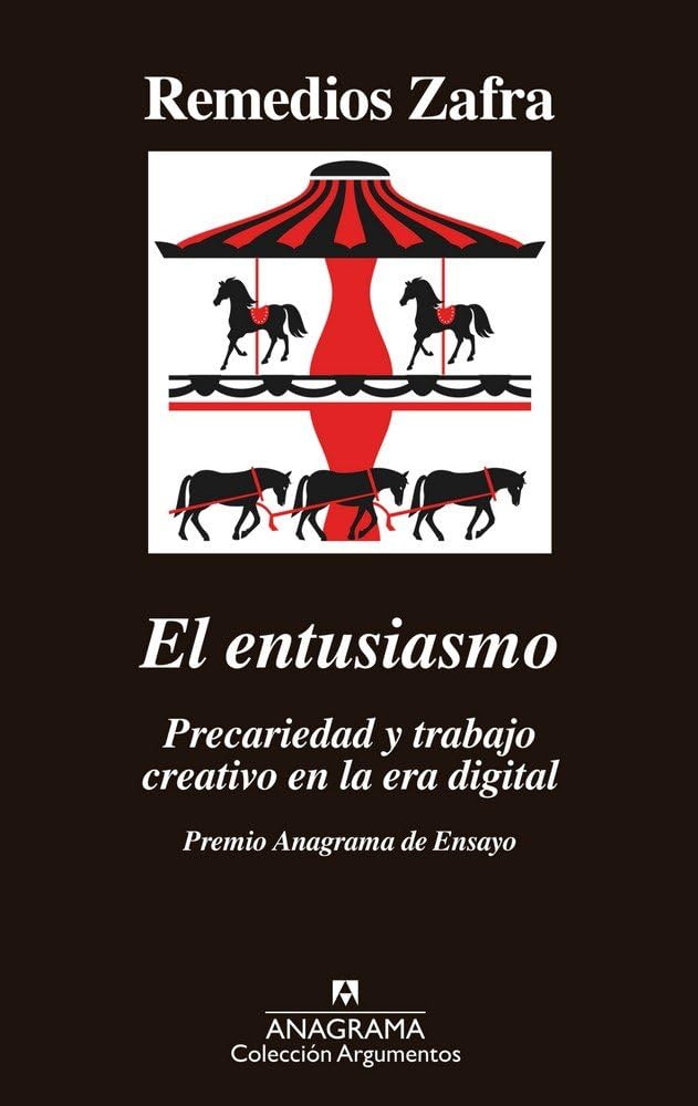 El entusiasmo / The Enthusiasm: Precariedad Y Trabajo Creative En La Era Digital book