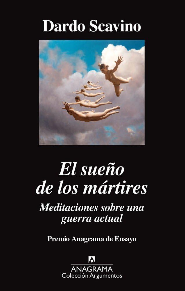 Sueno de Los Martires, El: Meditaciones sobre una guerra actual (Argumentos, Band 523) Books