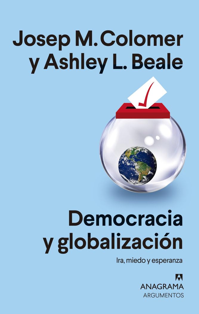 Democracia y globalización: Ira, miedo y esperanza (Argumentos, Band 559) Business, Finance & Career