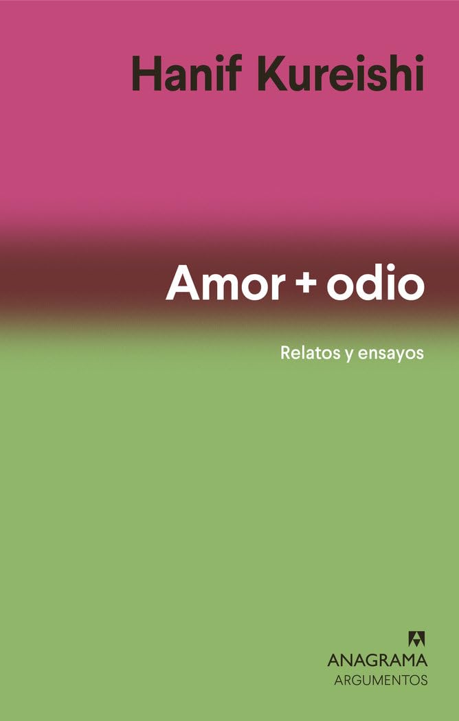 Amor + odio / Love + Hate: Relatos y Ensayos book