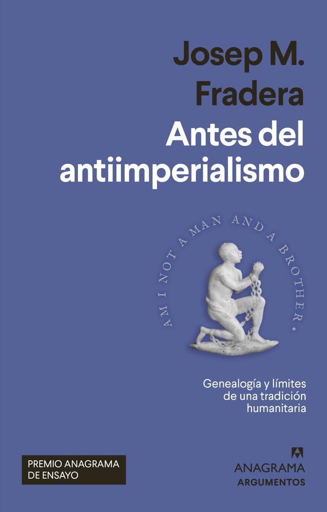 Antes del antiimperialismo (Argumentos, Band 586) Politics & History