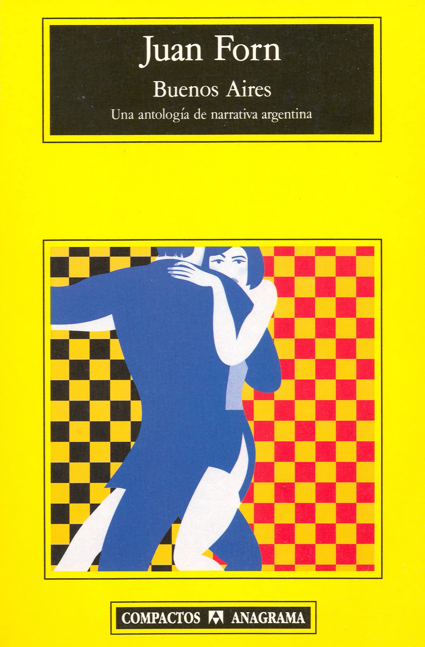 Buenos Aires: Una antología de narrativa argentina (Compactos, Band 204) Contemporary literature