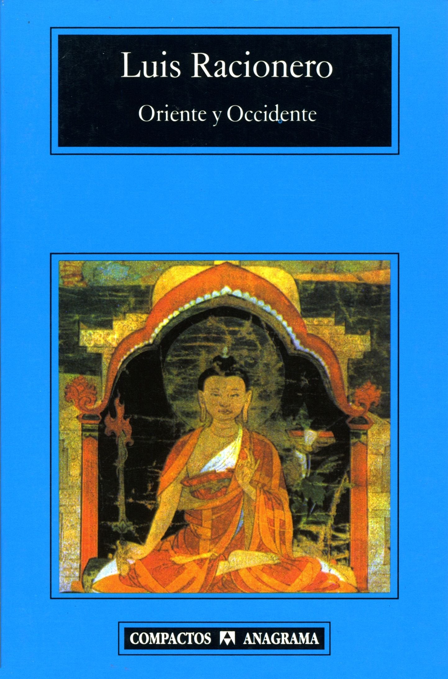Oriente y occidente : filosofía oriental y dilemas occidentales book
