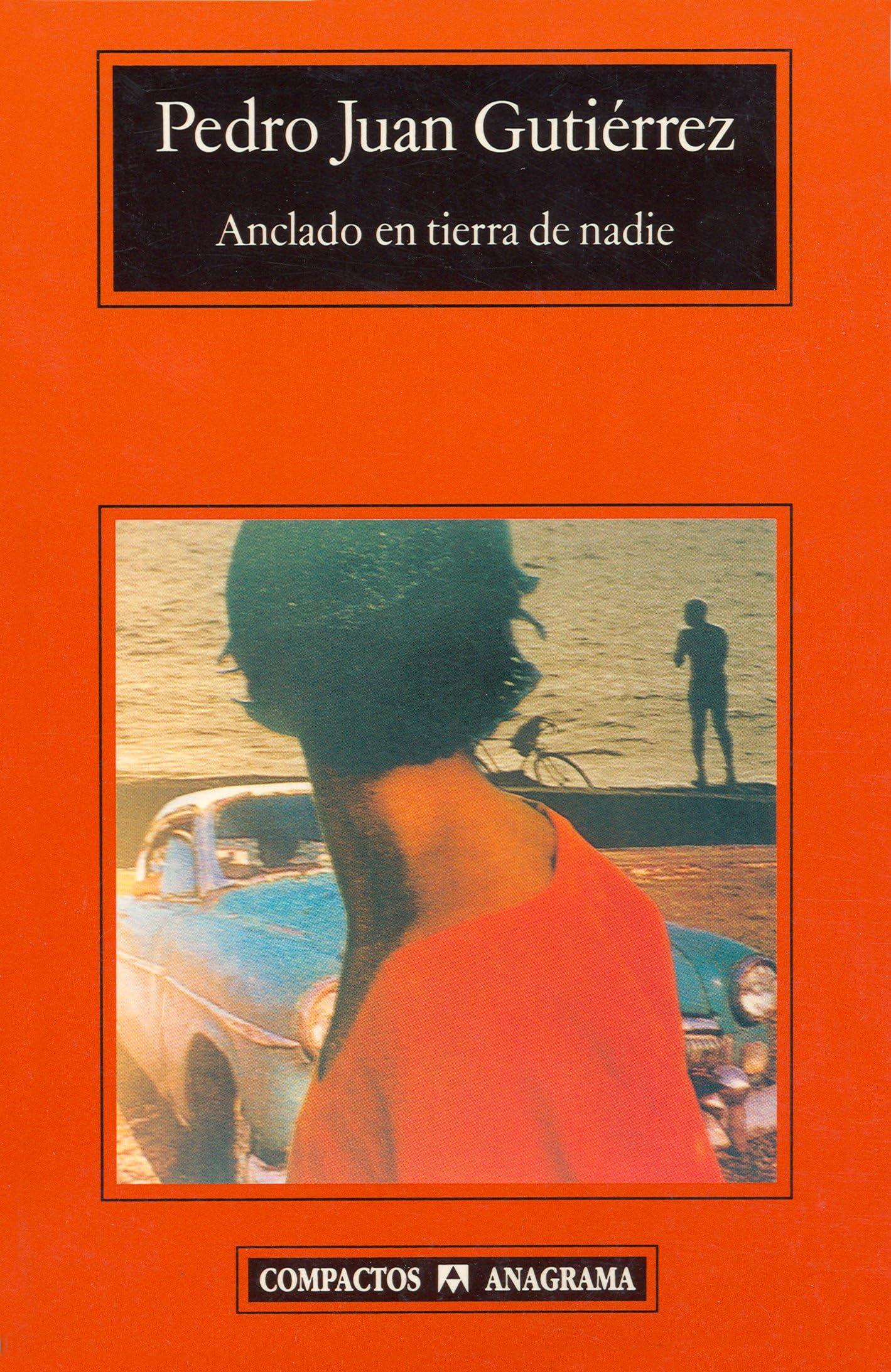 Anclado en Tierra de Nadie (Compactos, Band 249) Contemporary literature