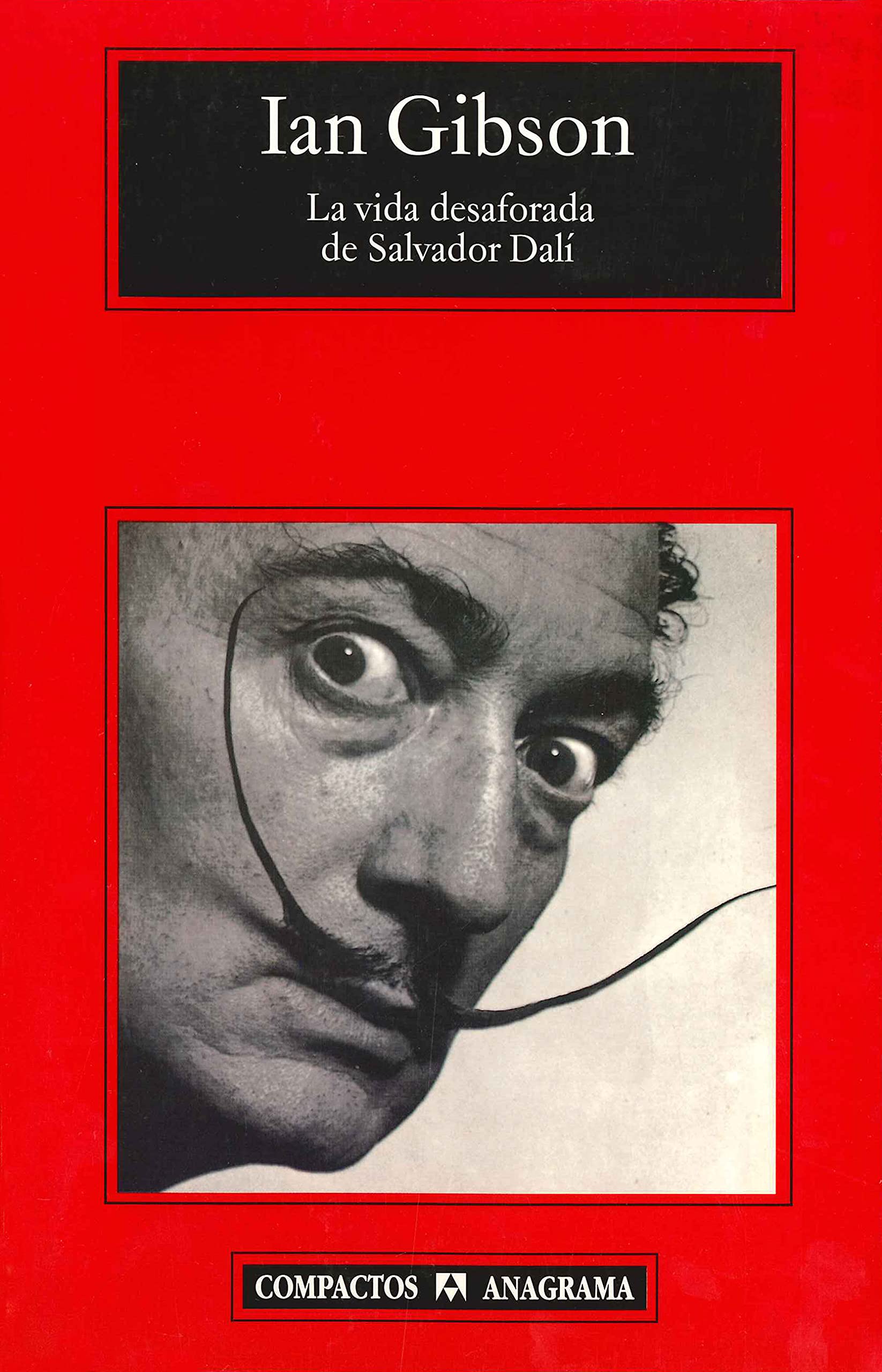 La Vida Desaforada De Salvador Dali book