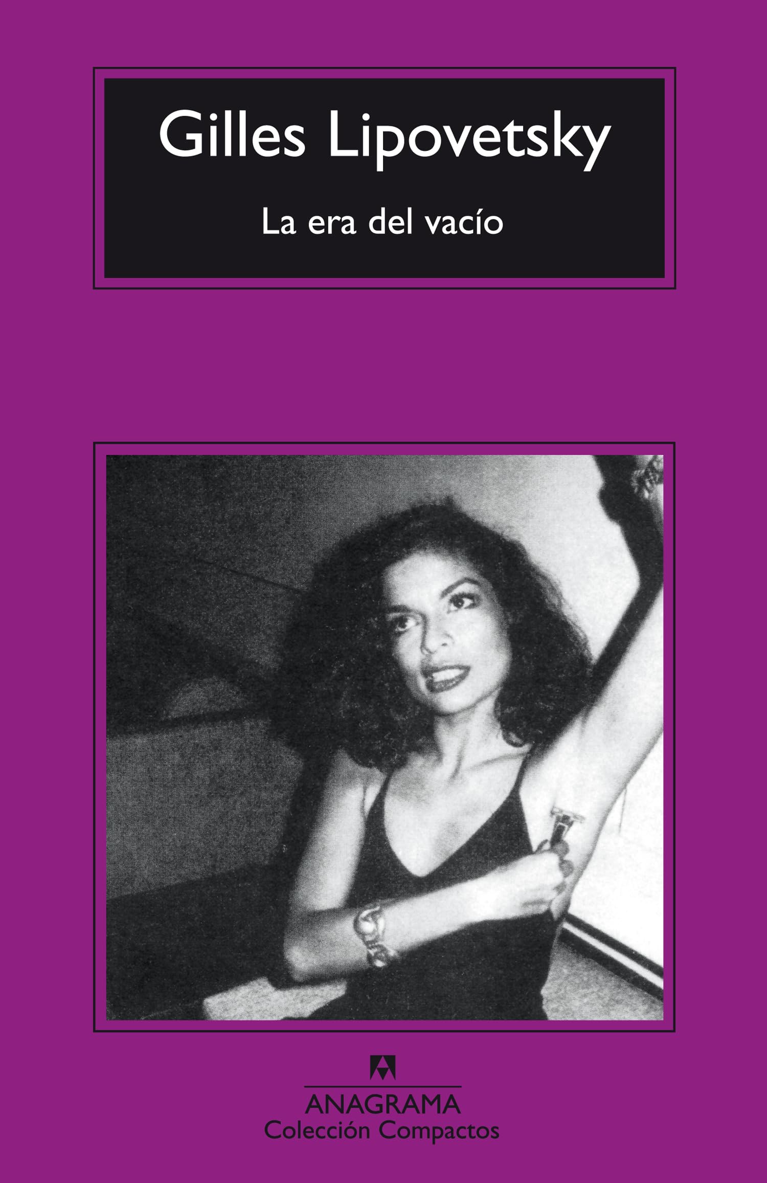 La era del vacío : ensayos sobre el individualismo contemporáneo (Compactos, Band 324) Books