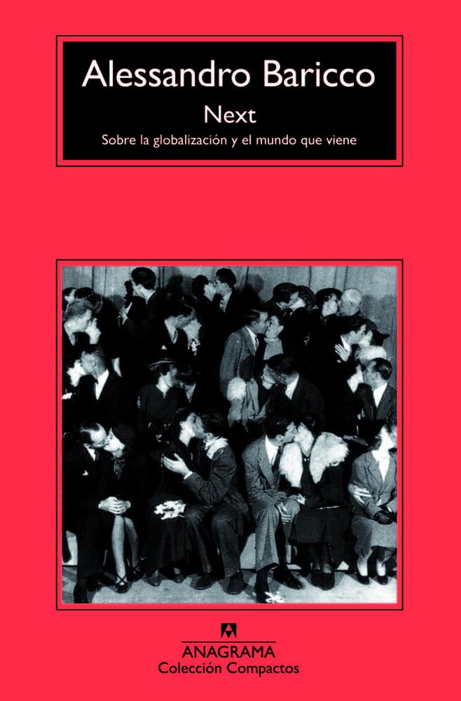 Next : sobre la globalización y el mundo que viene book