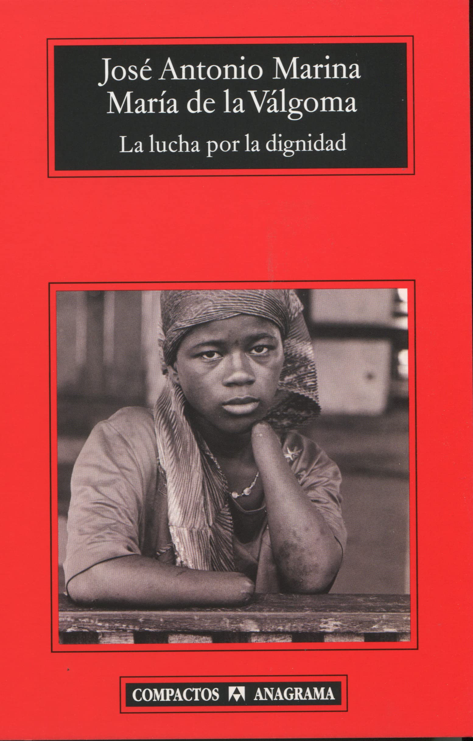 La lucha por la dignidad book
