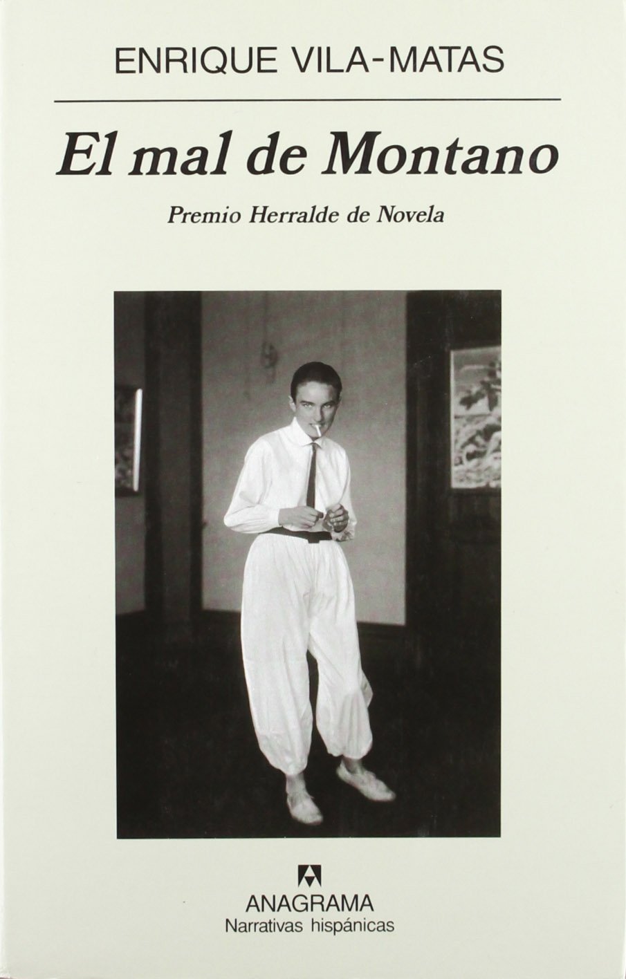 El mal de Montano (Narrativas hispánicas, Band 334) Contemporary literature
