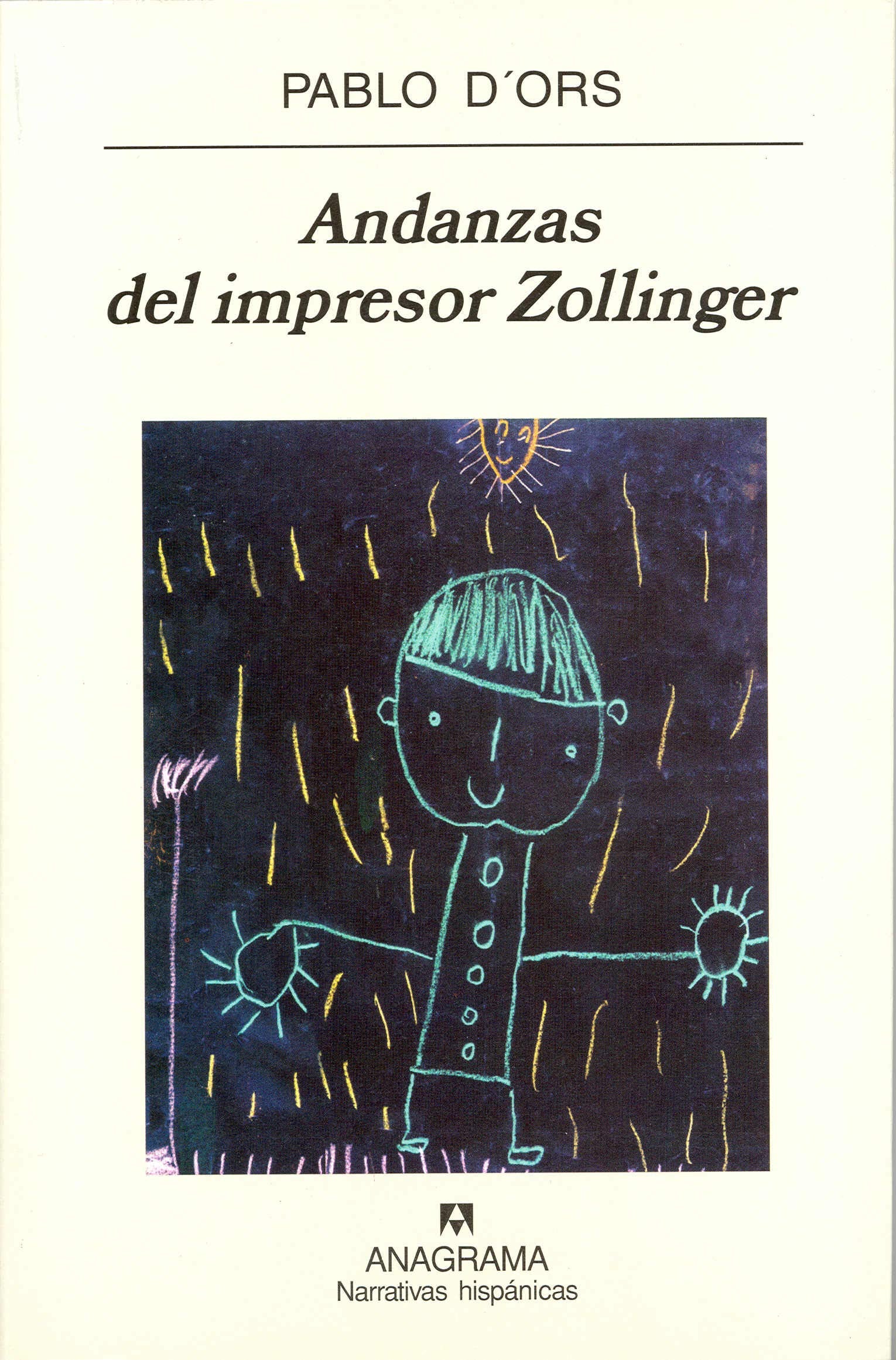 Andanzas del impresor Zollinger (Narrativas hispánicas, Band 347) Contemporary literature