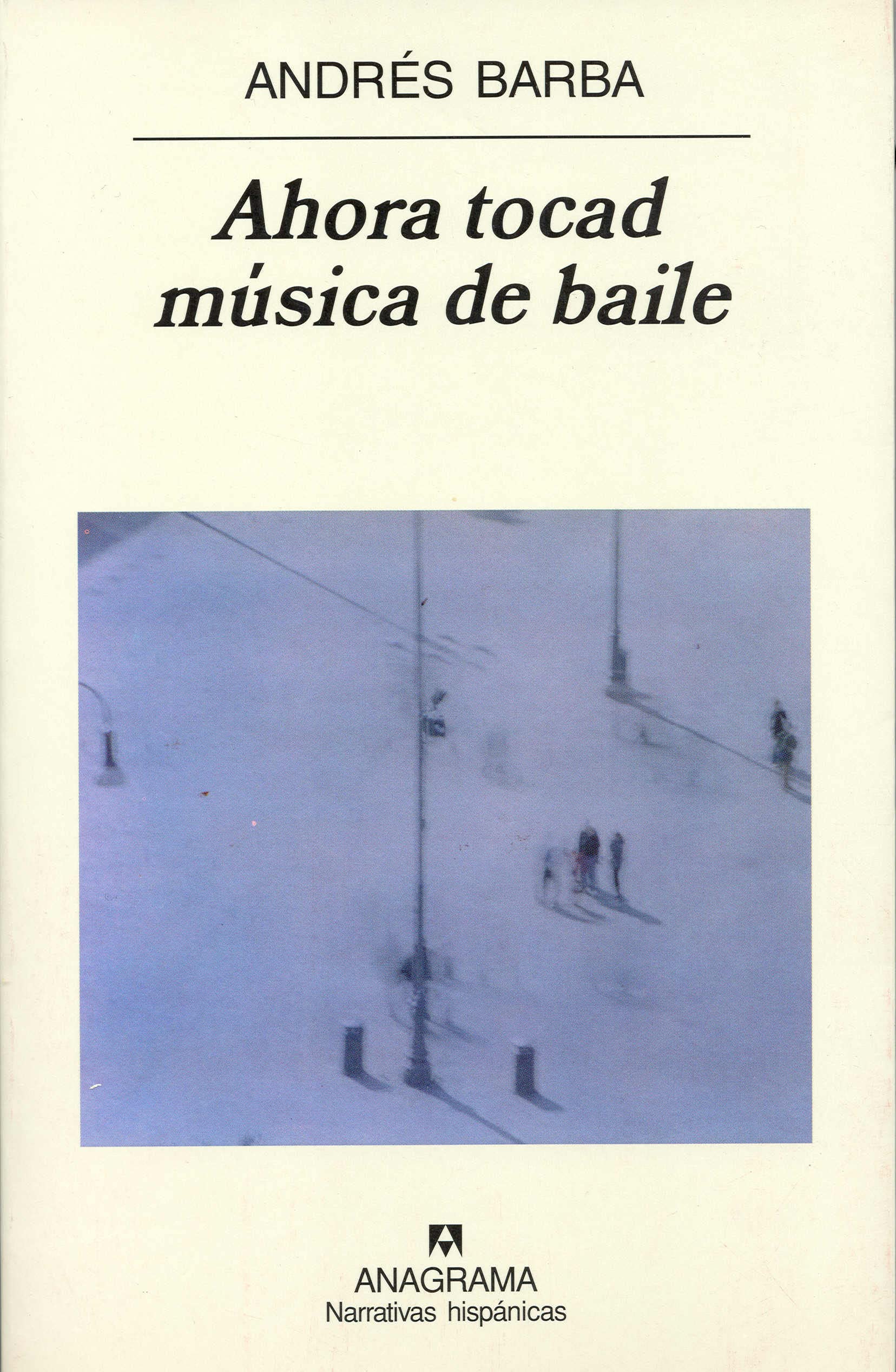Ahora tocad música de baile (Narrativas hispánicas, Band 355) Medicine