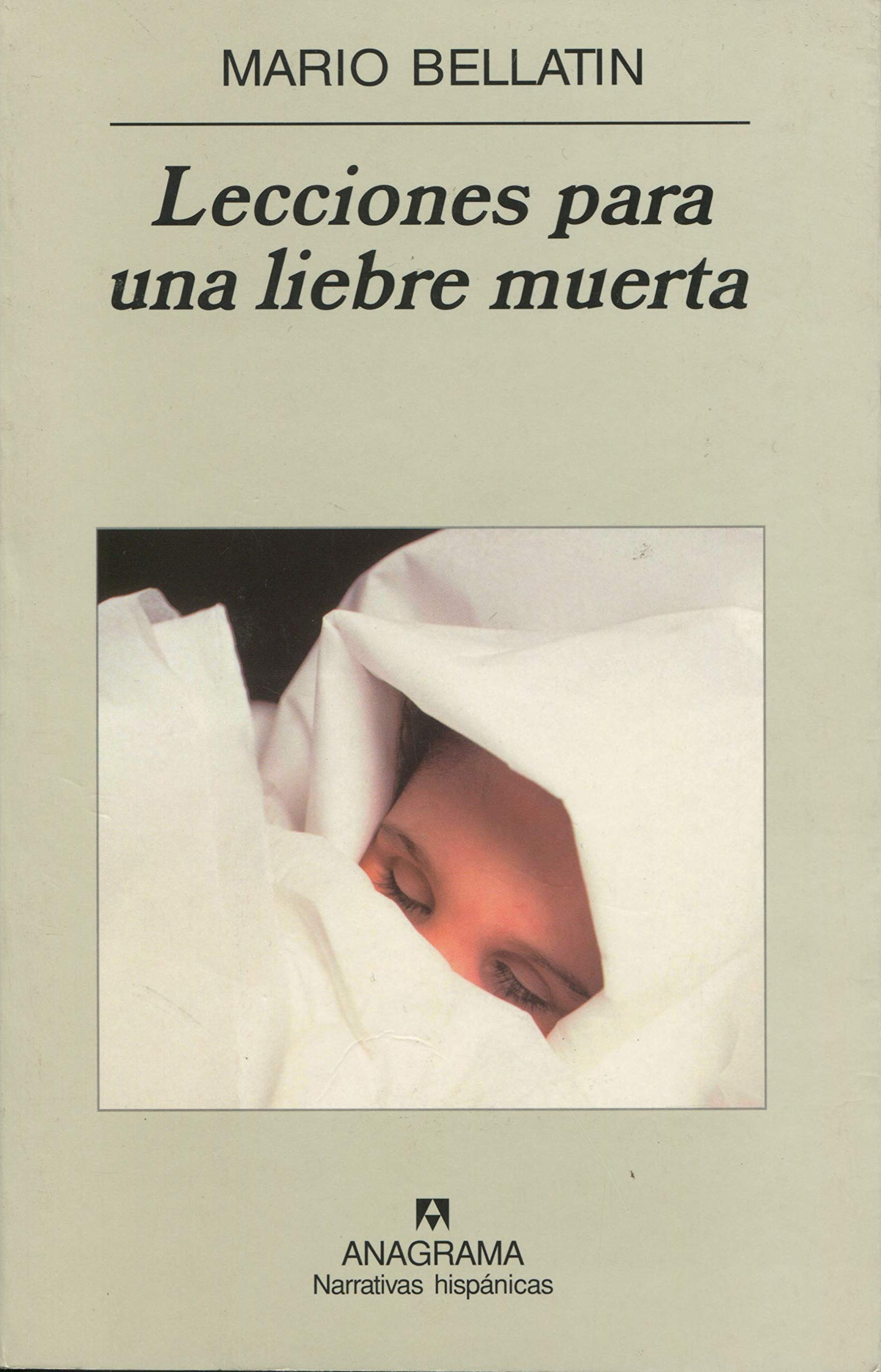 Lecciones para una liebre muerta (Narrativas hispánicas, Band 370) Contemporary literature